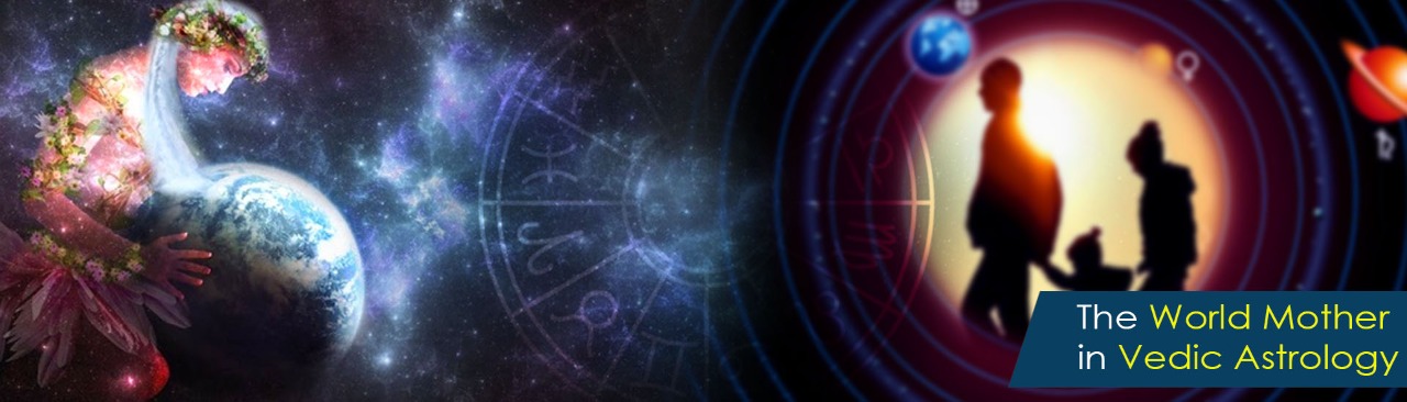 The World Mother in Vedic Astrology