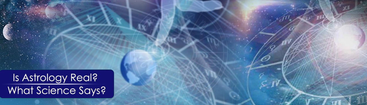 Is Astrology Real? What Science Says?