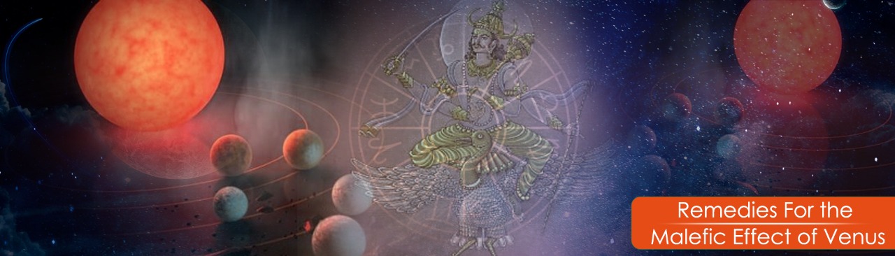 Remedies For Malefic Effect of Venus