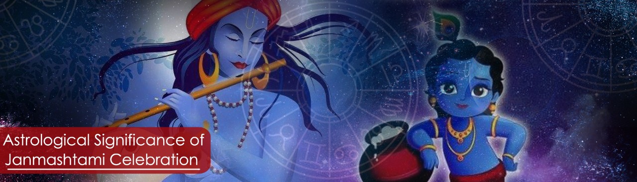 Astrological Significance of Janmashtami Celebration