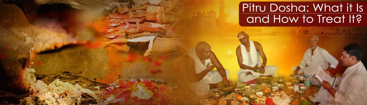 Pitru Dosha: What it Is and How to Treat It?