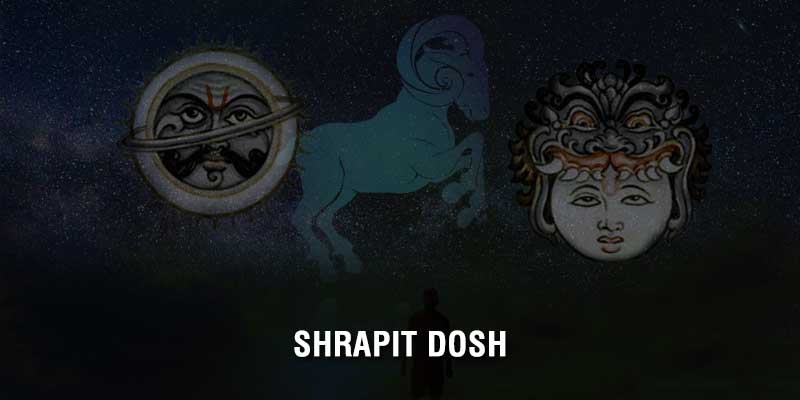 Shrapit Dosha – Its Effects and Remedies