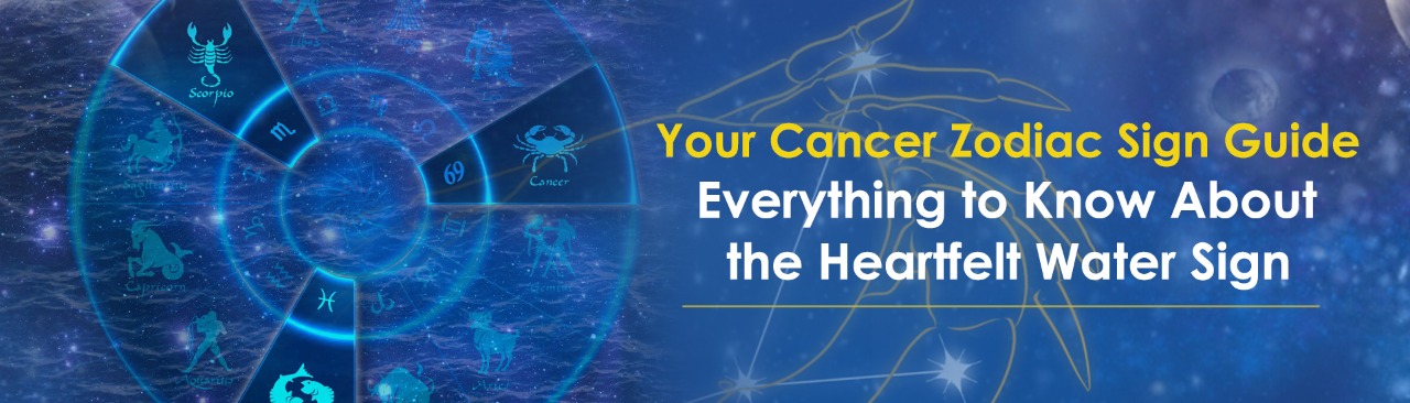 You’re Cancer Zodiac Sign Guide: Everything to Know about the Heartfelt Water Sign
