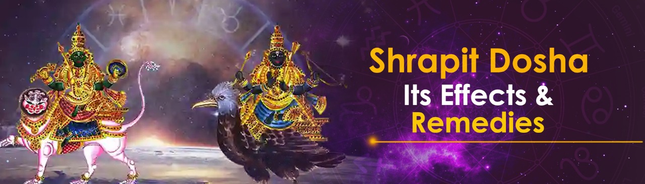 Shrapit Dosha – Its Effects and Remedies