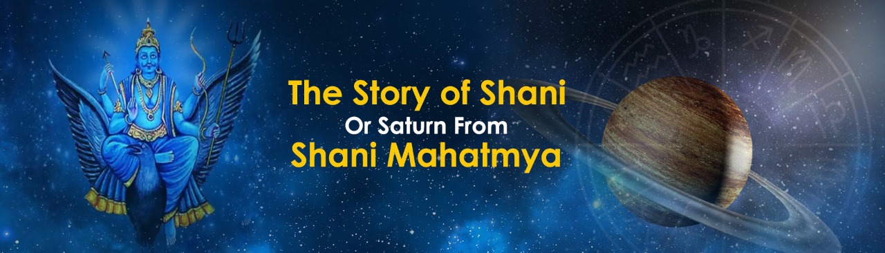 The Story of Shani or Saturn From Shani Mahatmya