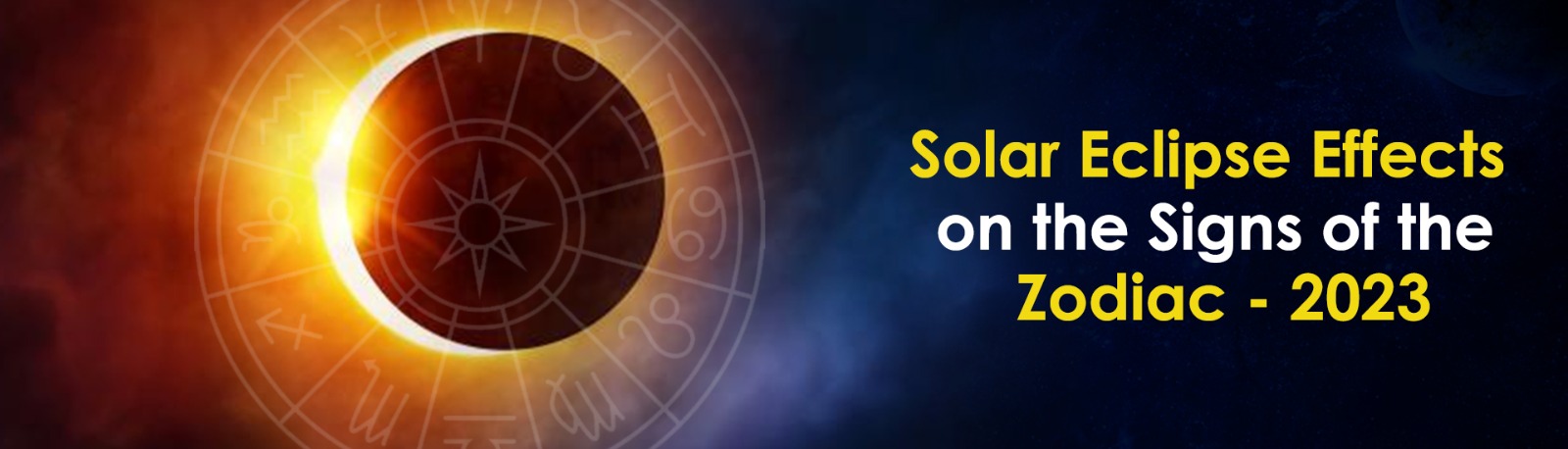 Solar Eclipse Effects on the Signs of the Zodiac: 2023