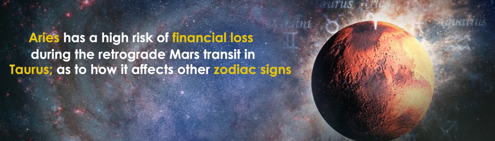 Retrograde Mars Transit in Taurus; How it Affects Other Zodiac Signs