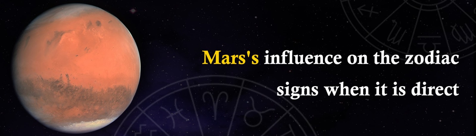Mars’s Influence on the Zodiac Signs When It is “Direct”