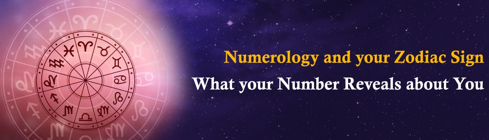 Numerology and your Zodiac Sign: What Your Number Reveals About You