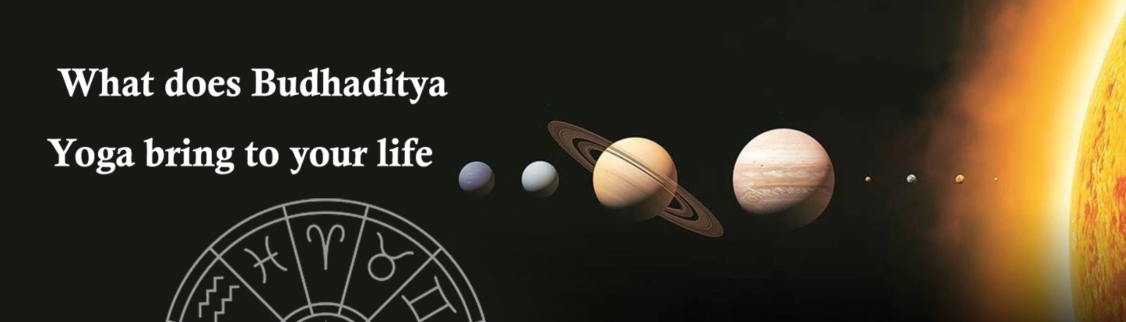 What Does Budhaditya Yoga Bring to Your Life?