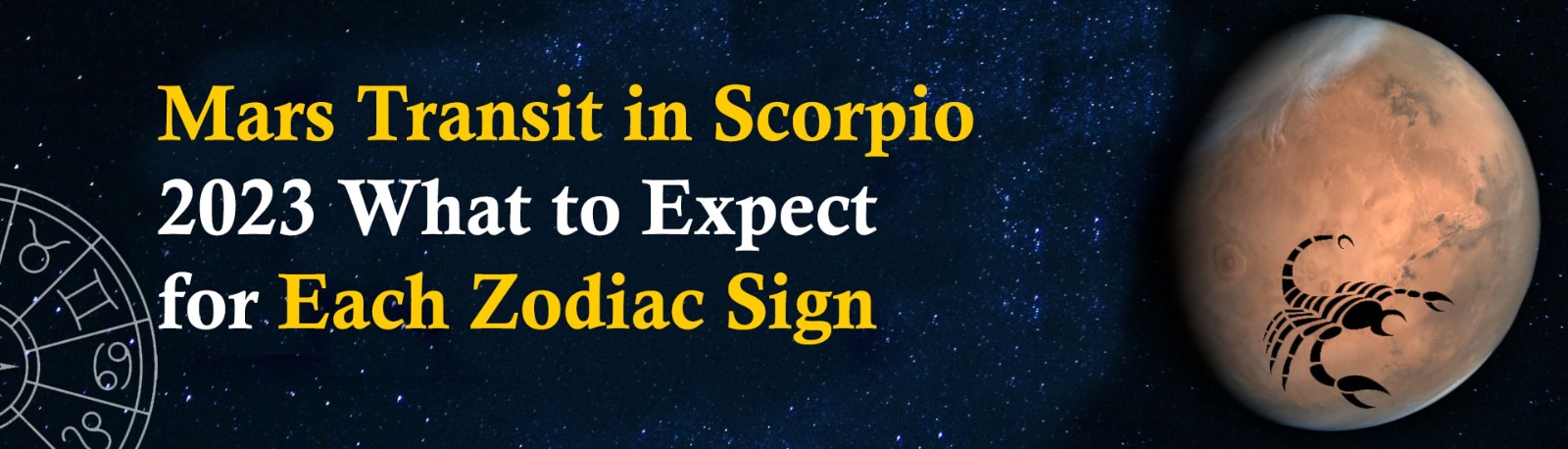 Mars Transit in Scorpio 2023: What to Expect for Each Zodiac Sign?