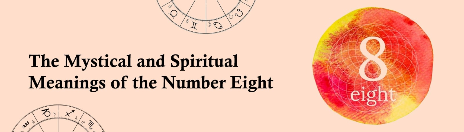 The Mystical and Spiritual Meanings of the Number Eight (8)