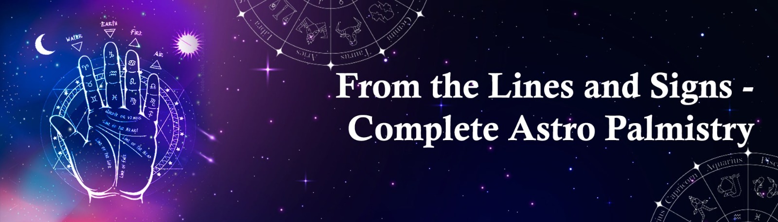 From the Lines and Signs: Complete Astro Palmistry