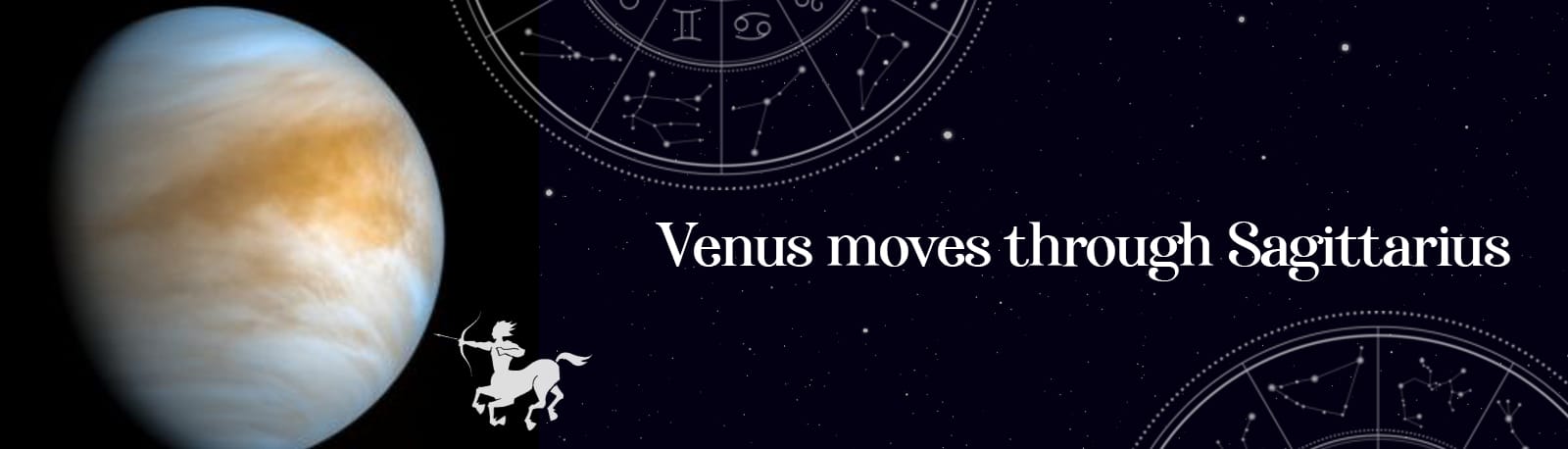 Venus Moves Through Sagittarius