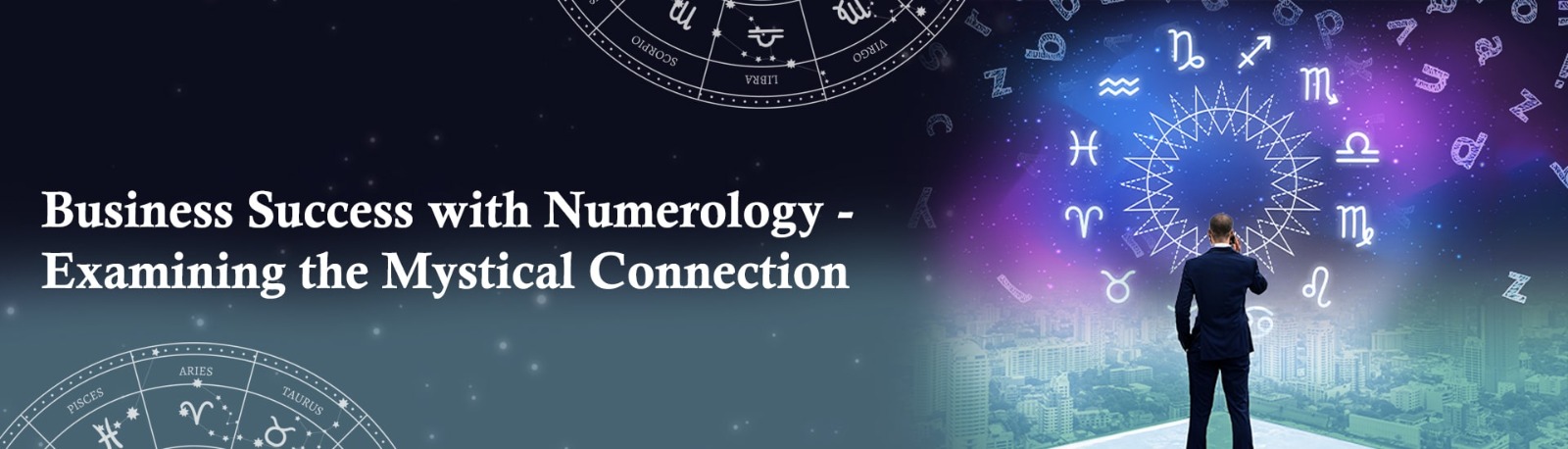 Business Success with Numerology: Examining the Mystical Connection