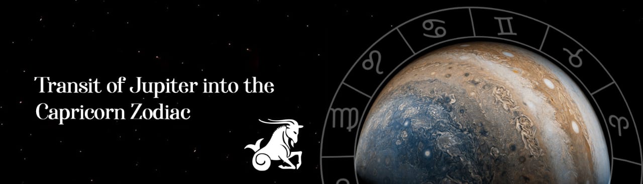 Transit of Jupiter into the Capricorn Zodiac