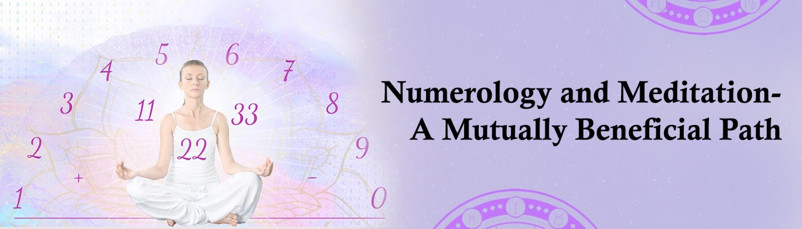 Numerology and Meditation: A Mutually Beneficial Path