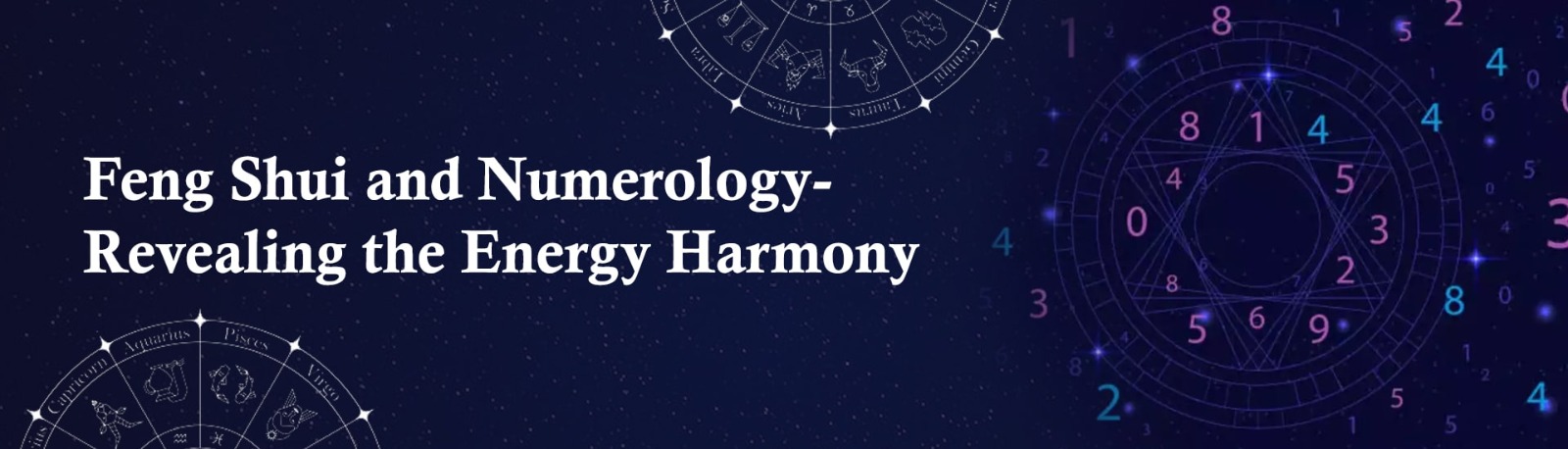 Feng Shui and Numerology: Revealing the Energy Harmony