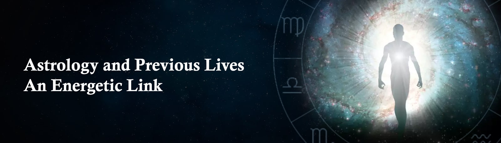 Astrology and Previous Lives: An Energetic Link